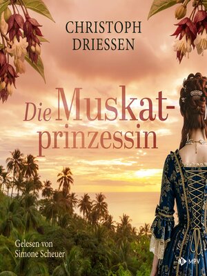 cover image of Die Muskatprinzessin